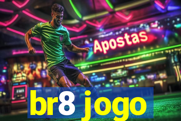 br8 jogo
